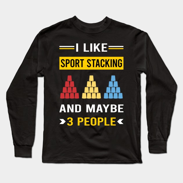 3 People Sport Stacking Cup Stacking Speed Stacking Long Sleeve T-Shirt by Bourguignon Aror